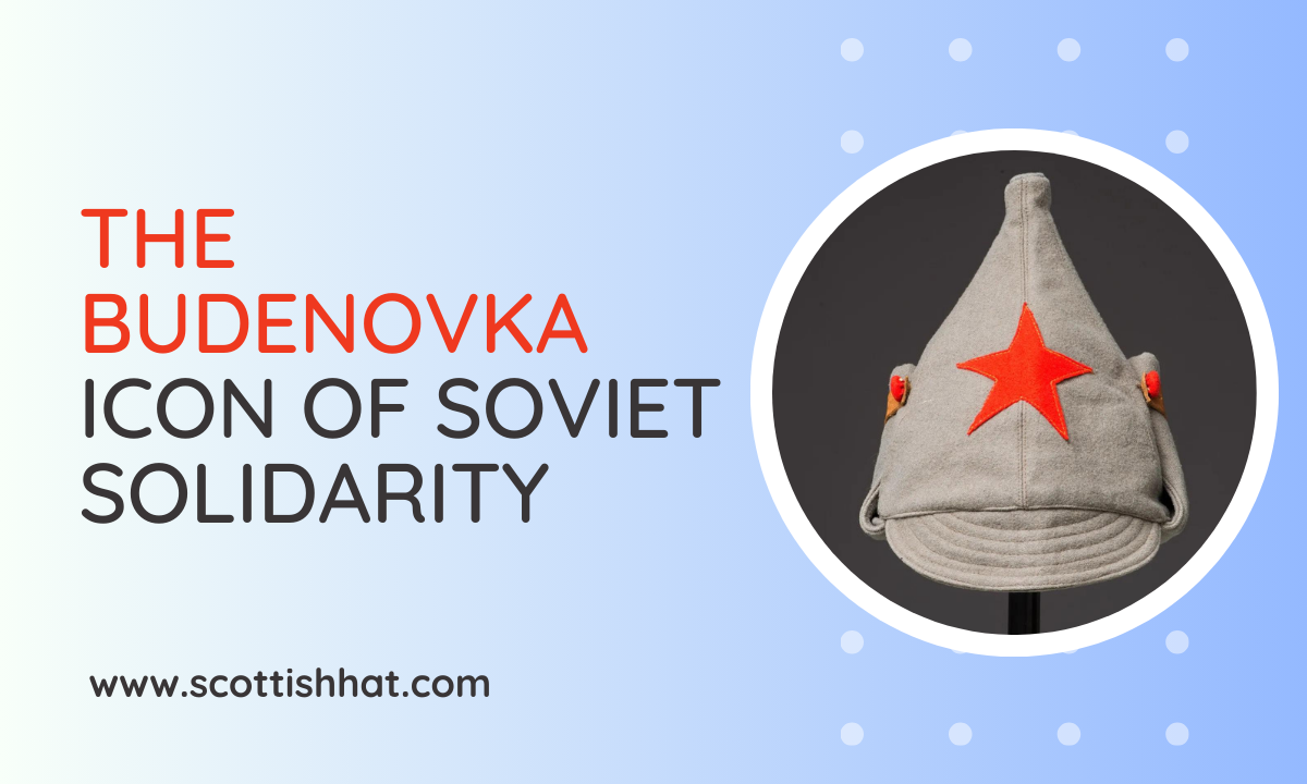 The Budenovka: Icon of Soviet Solidarity